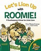 Let's Lion Up With Roomie